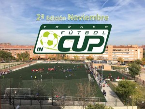 2ª Edición Fútbol In Cup Noviembre